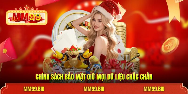 Chính sách bảo mật giữ mọi dữ liệu chắc chắn