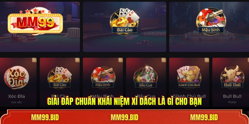 Giải đáp chuẩn khái niệm xì dách là gì cho bạn