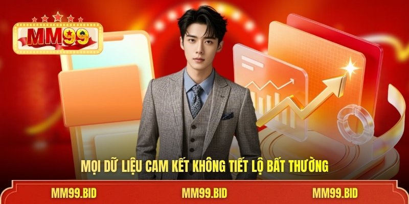Mọi dữ liệu cam kết không tiết lộ bất thường