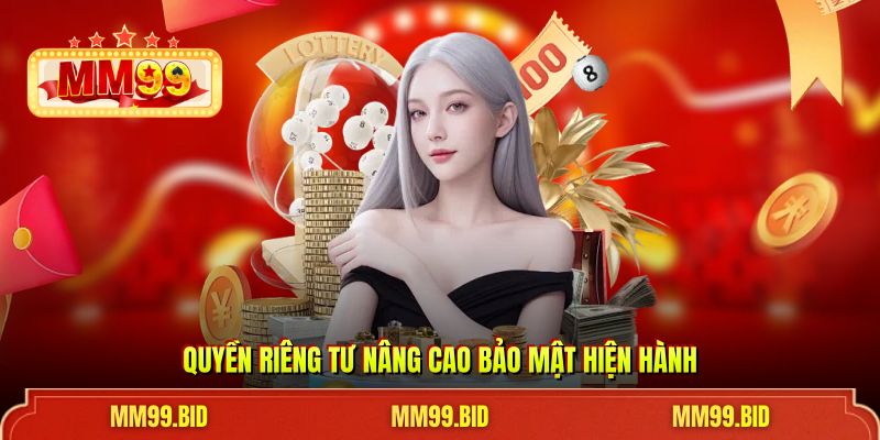 Quyền riêng tư nâng cao bảo mật hiện hành