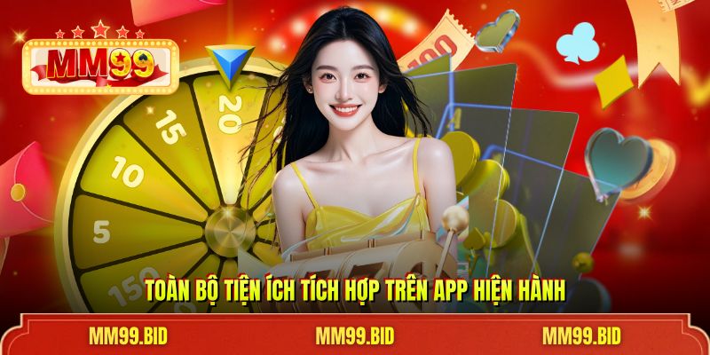 Toàn bộ tiện ích tích hợp trên app hiện hành